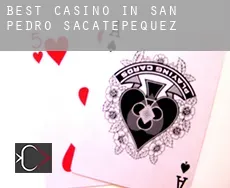 Best casino in  San Pedro Sacatepéquez