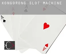 Kongorong slot machine