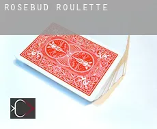 Rosebud  roulette