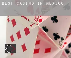 Best casino in  Mexico