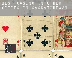 Best casino in  Other cities in Saskatchewan