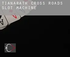 Tianarath Cross Roads slot machine