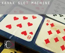 Kavak slot machine