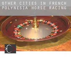 Other cities in French Polynesia  horse racing