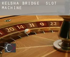 Kelsha Bridge slot machine