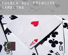 Puebla del Príncipe gambling