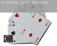 Uludere slot machine