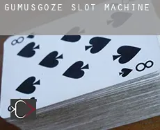 Gümüşgöze slot machine