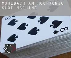 Mühlbach am Hochkönig slot machine