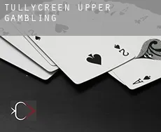Tullycreen Upper gambling