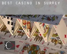 Best casino in  Surrey