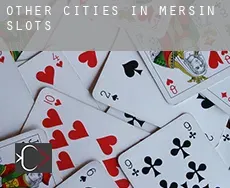 Other cities in Mersin  slots